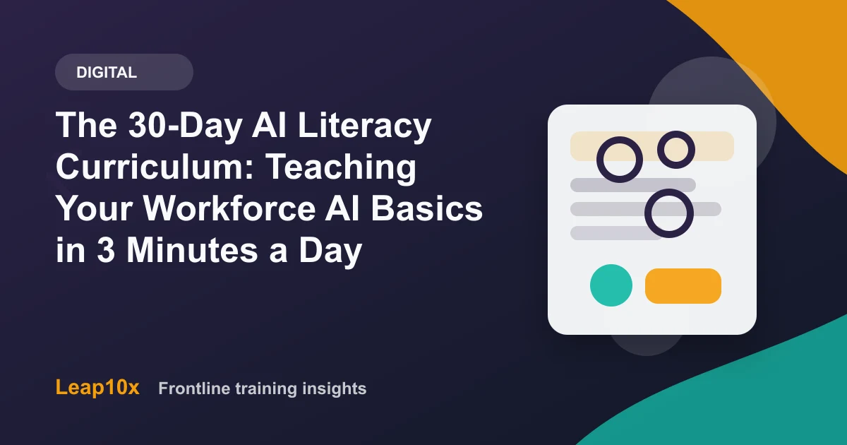 The 30-Day AI Literacy Curriculum: Teaching Your Workforce AI Basics in 3 Minutes a Day