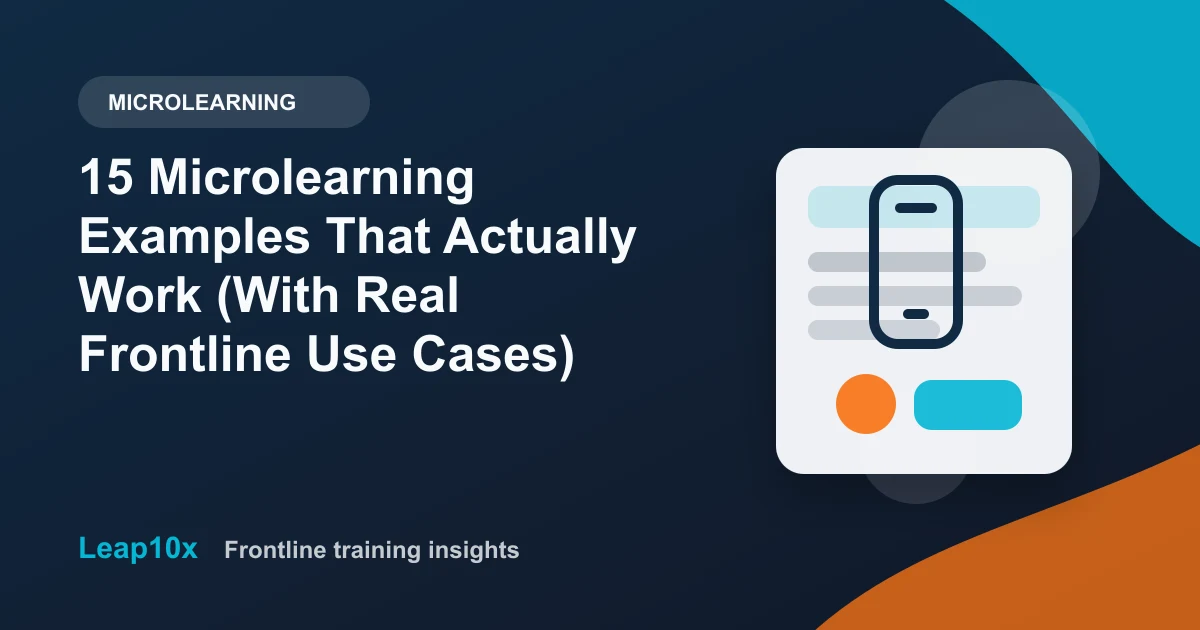 15 Microlearning Examples That Actually Work (With Real Frontline Use Cases)