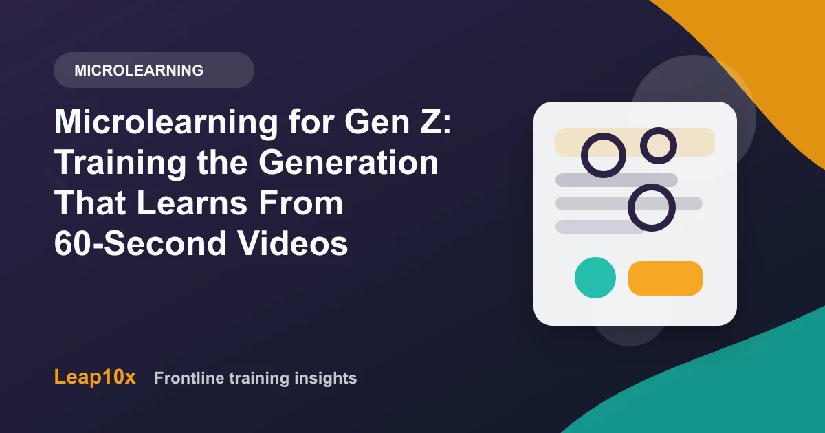 Microlearning for Gen Z: Training the Generation That Learns From 60-Second Videos